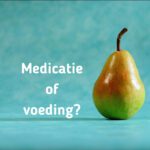 Kiezen tussen medicatie en voeding?