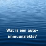 Wat is een auto-immuunziekte?
