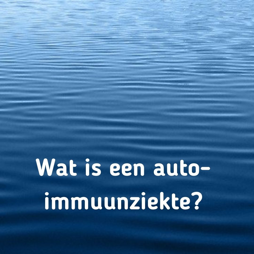 Wat is een auto-immuunziekte?