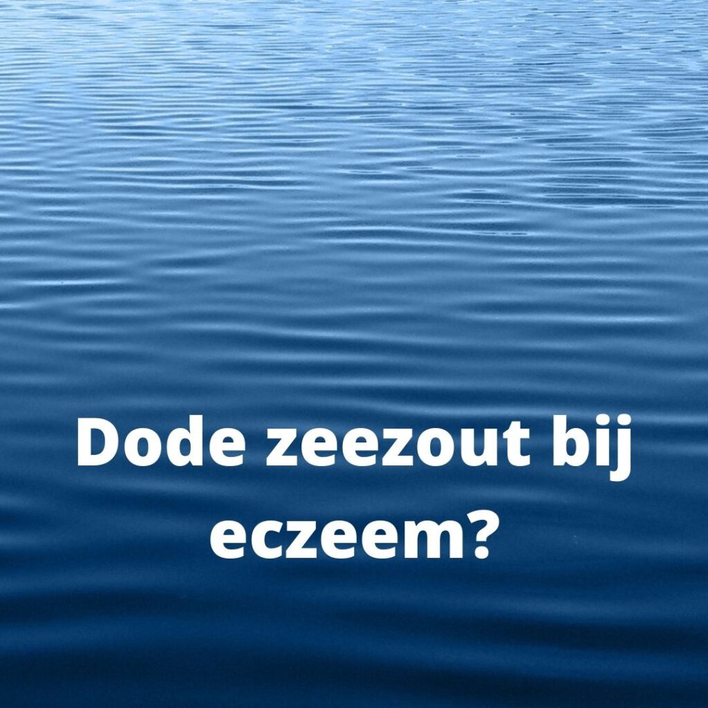 Helpt dode zeezout bij eczeem?