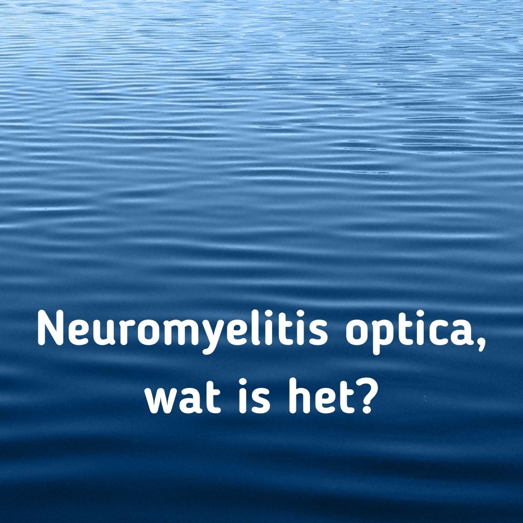 Neuromyelitis optica wat is het eigenlijk?