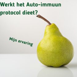 Werkt het Auto-immuun protocol dieet? Mijn ervaring