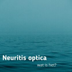 Neuritis optica wat is het? Symptomen